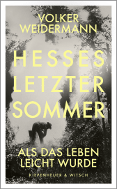 Buchcover von Hesses letzter Sommer: Als das Leben leicht wurde von Volker Weidermann