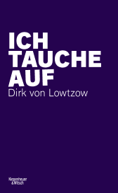 Buchcover von Ich tauche auf von Dirk von Lowtzow