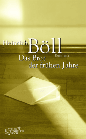Buchcover von Das Brot der frühen Jahre: Roman von Heinrich Böll