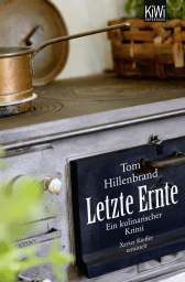 Buchcover von Letzte Ernte: Ein kulinarischer Krimi von Tom Hillenbrand