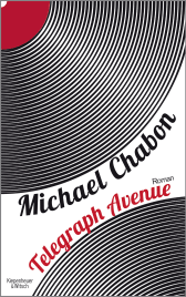 Buchcover von Telegraph Avenue: Roman von Michael Chabon