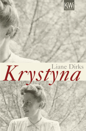 Buchcover von Krystyna: Und die Liebe, frag ich sie von Liane Dirks