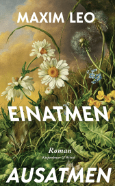 Buchcover von Einatmen. Ausatmen.: Roman von Maxim Leo