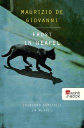 Buchcover von Frost in Neapel: Lojacono ermittelt in Neapel von Maurizio de Giovanni