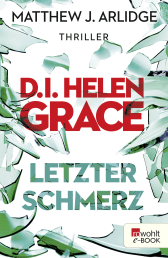Buchcover von D.I. Helen Grace: Letzter Schmerz von Matthew J. Arlidge