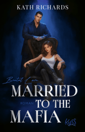 Buchcover von Married to the Mafia − Brutal Love von Kath Richards