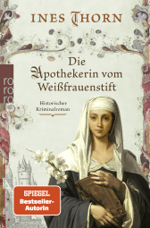 Buchcover von Die Apothekerin vom Weißfrauenstift: Historischer Kriminalroman von Ines Thorn