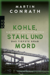 Kohle, Stahl und Mord: Das tiefste Grab