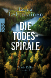 Buchcover von Die Todesspirale: Maria Kallios vierter Fall von Leena Lehtolainen