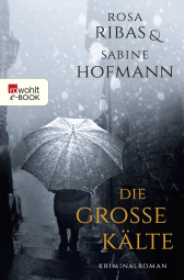 Buchcover von Die große Kälte von Rosa Ribas, Sabine Hofmann
