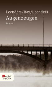 Buchcover von Augenzeugen von Hiltrud Leenders, Michael Bay, Artur Leenders