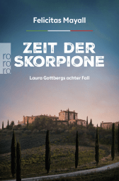 Zeit der Skorpione: Laura Gottbergs achter Fall