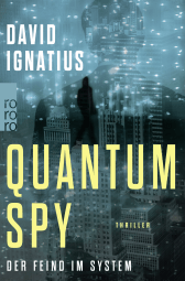 Buchcover von Quantum Spy: Der Feind im System von David Ignatius