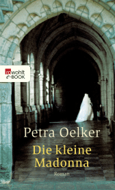 Buchcover von Die kleine Madonna von Petra Oelker