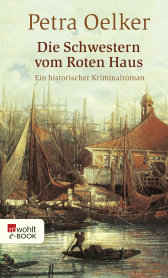 Buchcover von Die Schwestern vom Roten Haus von Petra Oelker