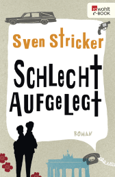 Buchcover von Schlecht aufgelegt von Sven Stricker