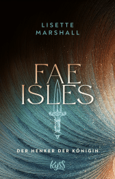 Buchcover von Fae Isles − Der Henker der Königin von Lisette Marshall