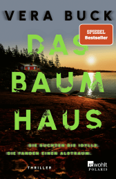 Buchcover von Das Baumhaus: Sie suchten die Idylle. Sie fanden einen Albtraum. von Vera Buck