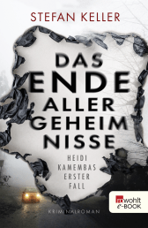 Buchcover von Das Ende aller Geheimnisse: Heidi Kamembas erster Fall von Stefan Keller