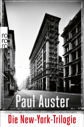 Buchcover von Die New-York-Trilogie: Stadt aus Glas / Schlagschatten / Hinter verschlossenen Türen von Paul Auster