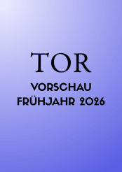 Vorschau TOR Frühjahr 2026