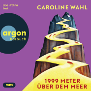 Hörbuchcover von 1999 Meter über dem Meer von Caroline Wahl, wird gesprochen von Lisa Hrdina