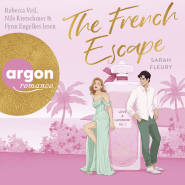 Hörbuchcover von The French Escape – Love & Lavender von Sarah Fleury, wird gesprochen von Rebecca Veil, Fynn Engelkes, Nils Kretschmer