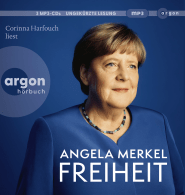 Hörbuchcover von Freiheit: Erinnerungen 1954-2021 von Angela Merkel, Beate Baumann, wird gesprochen von Angela Merkel, Corinna Harfouch