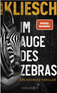 Buchcover von Im Auge des Zebras: Ein Bösherz-Thriller von Vincent Kliesch