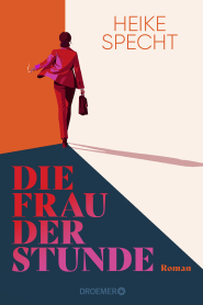 Buchcover von Die Frau der Stunde: Roman