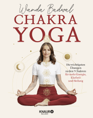 Buchcover von Chakra-Yoga: Die wichtigsten Übungen zu den 7 Chakren für mehr Klarheit, Energie und Heilung von Wanda Badwal