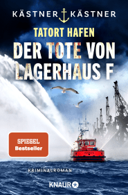Buchcover von Tatort Hafen - Der Tote von Lagerhaus F: Kriminalroman von  Kästner & Kästner