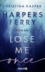 Harpers Ferry. Lose Me Once