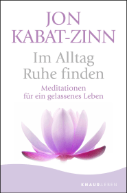 Im Alltag Ruhe finden