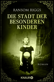 Buchcover von Die Stadt der besonderen Kinder: Roman von Ransom Riggs