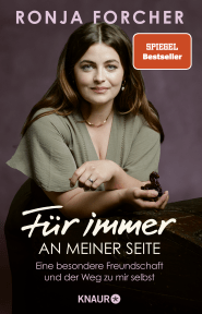 Buchcover von Für immer an meiner Seite: Eine besondere Freundschaft und der Weg zu mir selbst von Ronja Forcher