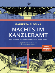 Buchcover von Nachts im Kanzleramt – Die Graphic Novel: Alles, was man schon immer über Politik wissen wollte. Adaptiert & illustriert von Hannah Brinkmann von Marietta Slomka, Hannah Brinkmann