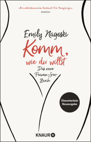 Buchcover von Komm, wie du willst: Das neue Frauen-Sex-Buch von Emily Nagoski