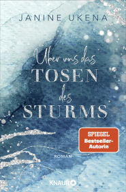 Über uns das Tosen des Sturms