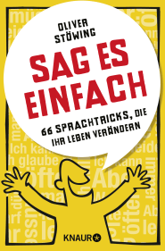 Buchcover von Sag es einfach: 66 Sprachtricks, die Ihr Leben verändern von Oliver Stöwing