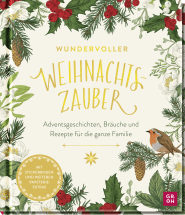 Produktbild von Wundervoller Weihnachtszauber: Adventsgeschichten, Bräuche und Rezepte für die ganze Familie