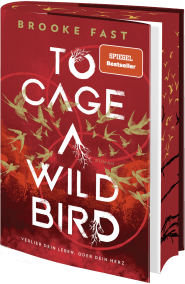 To Cage a Wild Bird