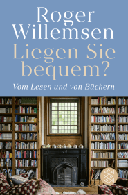 Buchcover von Liegen Sie bequem? Vom Lesen und von Büchern von Roger Willemsen
