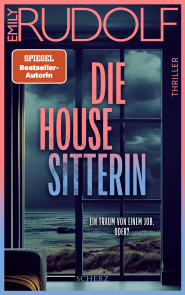Die Housesitterin – Ein Traum von einem Job. Oder?