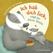 Buchcover von "Ich hab dich lieb", sagt der kleine Dachs von Constanze von Kitzing