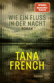 Buchcover von Wie ein Fluss in der Nacht: Roman von Tana French