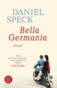 Buchcover von Bella Germania: Roman von Daniel Speck
