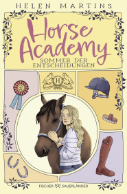 Buchcover von Horse Academy – Sommer der Entscheidungen von Helen Martins