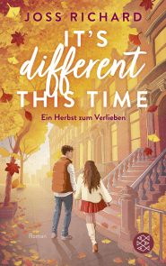 Buchcover von It’s Different This Time: Ein Herbst zum Verlieben von Joss Richard