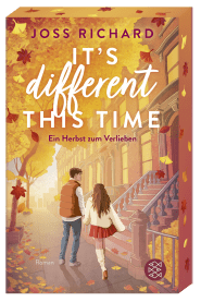 Buchcover von It’s Different This Time: Ein Herbst zum Verlieben von Joss Richard